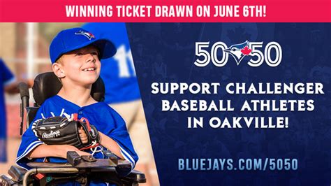 Blue Jays 50/50 Draw this will to support Challenger.
